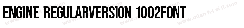 ENGINE RegularVersion 1002Fontsel字体转换